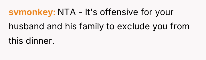 svmonkey NTA - It's offensive for your husband and his...