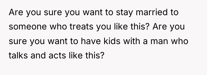 Are you sure you want to stay married to someone...