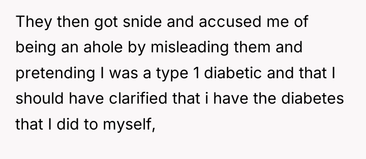 They then got snide and accused me of being an...