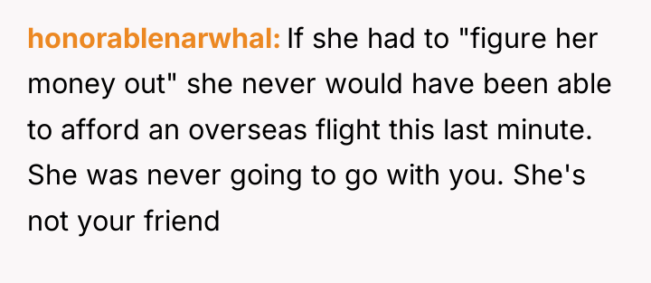 honorablenarwhal If she had to "figure her money out" she...