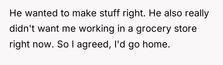 He wanted to make stuff right. He also really didn't...