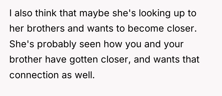 I also think that maybe she's looking up to her...