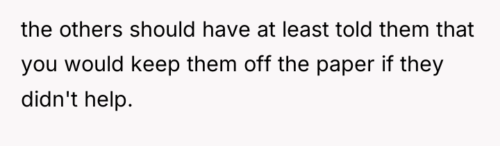 the others should have at least told them that you...