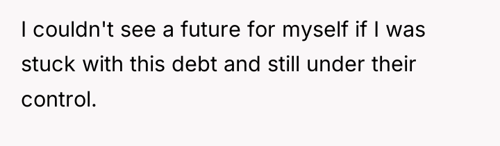I couldn't see a future for myself if I was...