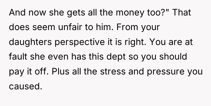 And now she gets all the money too?" That does...