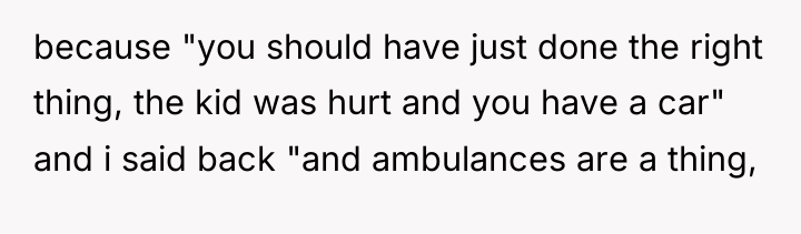 because "you should have just done the right thing, the...