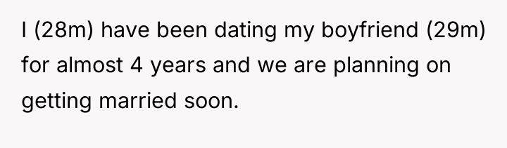 I (28m) have been dating my boyfriend (29m) for almost...
