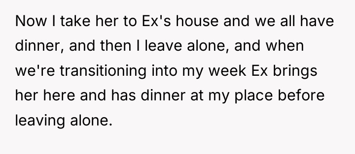 Now I take her to Ex's house and we all...