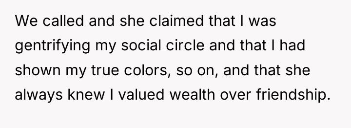 We called and she claimed that I was gentrifying my...