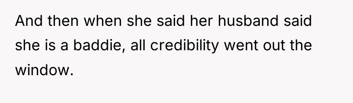 And then when she said her husband said she is...