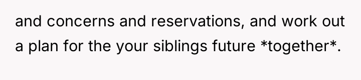 and concerns and reservations, and work out a plan for...