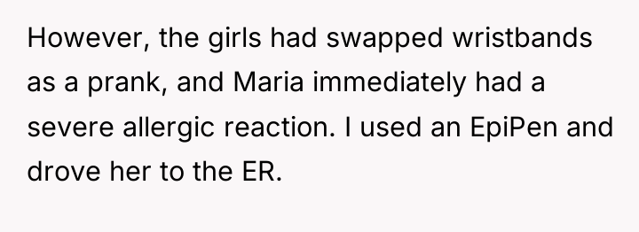 However, the girls had swapped wristbands as a prank, and...