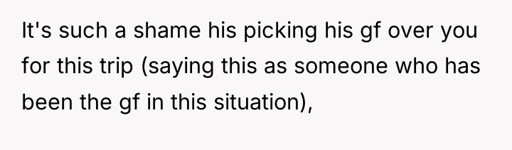 It's such a shame his picking his gf over you...
