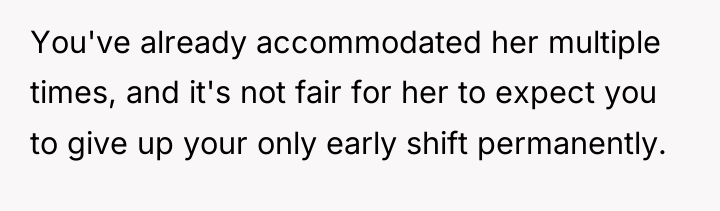 You've already accommodated her multiple times, and it's not fair...