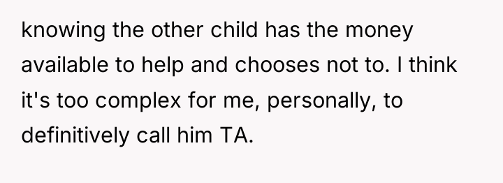 knowing the other child has the money available to help...
