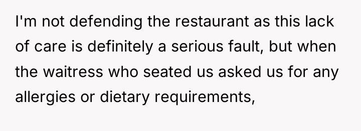 I'm not defending the restaurant as this lack of care...