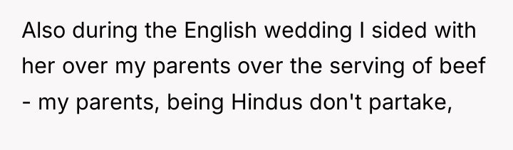 Also during the English wedding I sided with her over...