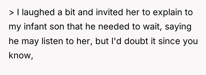 > I laughed a bit and invited her to explain...