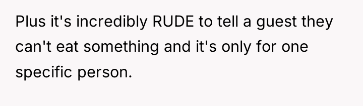 Plus it's incredibly RUDE to tell a guest they can't...