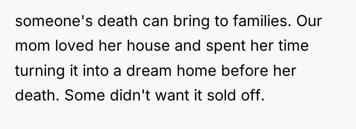 someone's death can bring to families. Our mom loved her...