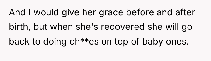 And I would give her grace before and after birth,...