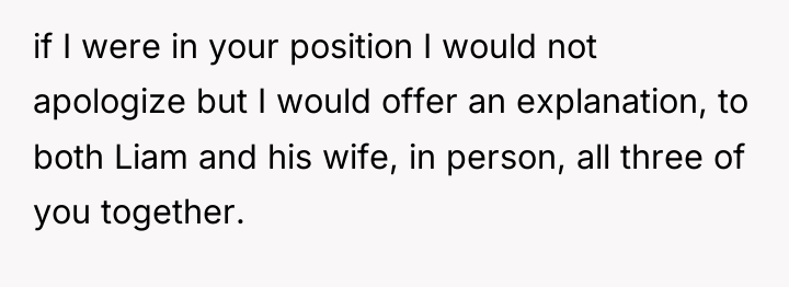 if I were in your position I would not apologize...