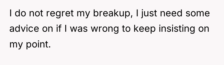 I do not regret my breakup, I just need some...