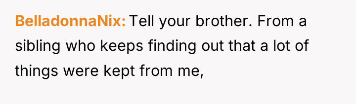 BelladonnaNix Tell your brother. From a sibling who keeps finding...