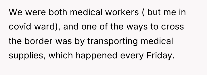 We were both medical workers ( but me in covid...