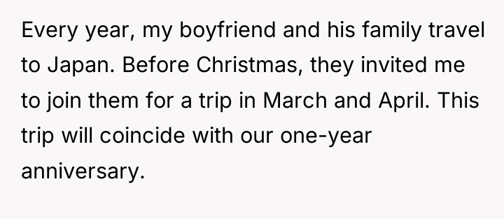 Every year, my boyfriend and his family travel to Japan....
