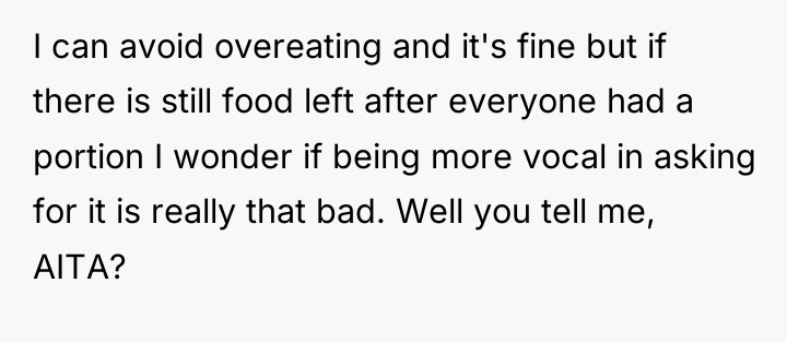 I can avoid overeating and it's fine but if there...