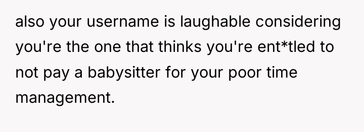 also your username is laughable considering you're the one that...
