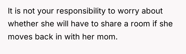 It is not your responsibility to worry about whether she...