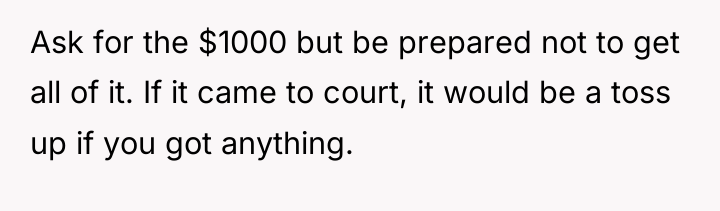 Ask for the $1000 but be prepared not to get...
