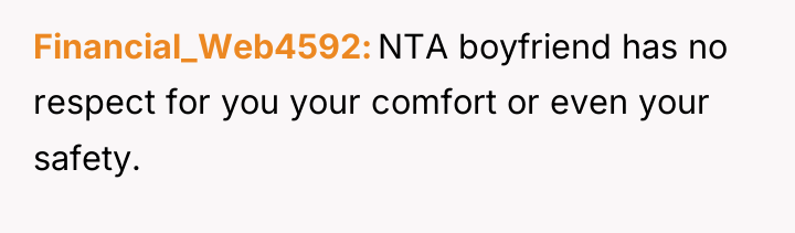 Financial_Web4592 NTA boyfriend has no respect for you your comfort...