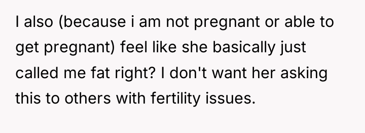 I also (because i am not pregnant or able to...