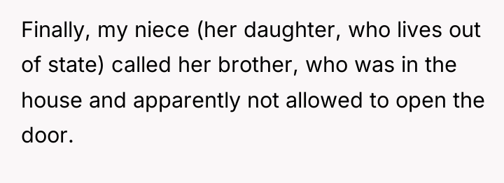Finally, my niece (her daughter, who lives out of state)...