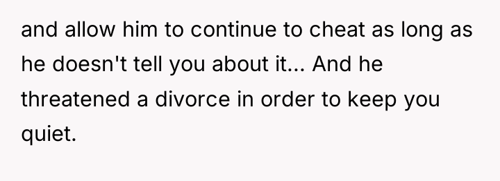 and allow him to continue to cheat as long as...