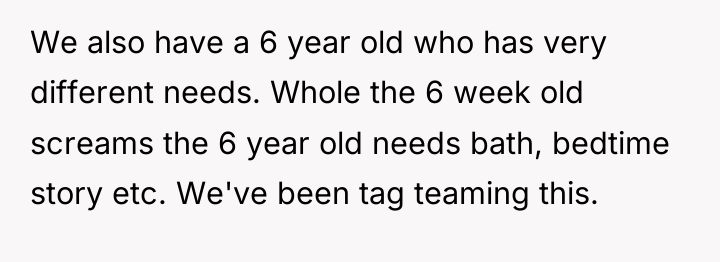 We also have a 6 year old who has very...