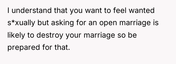 I understand that you want to feel wanted s*xually but...