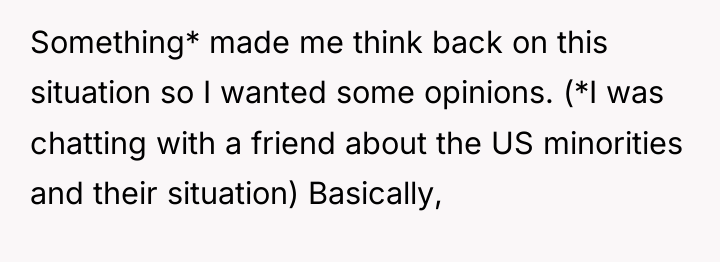 Something* made me think back on this situation so I...