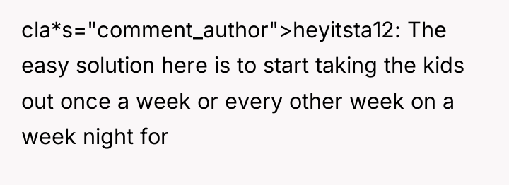 cla*s="comment_author">heyitsta12: The easy solution here is to start taking the...