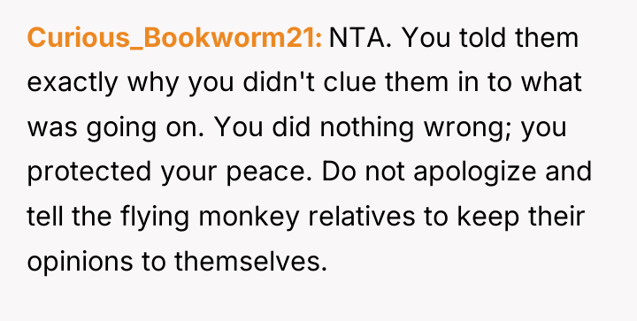 Curious_Bookworm21 NTA. You told them exactly why you didn't clue...