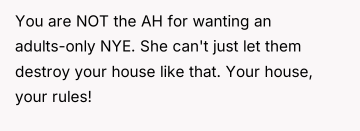 You are NOT the AH for wanting an adults-only NYE....