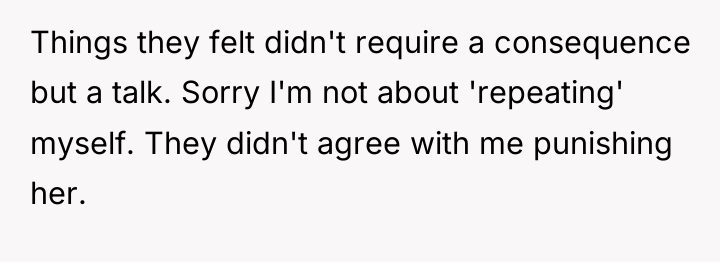 Things they felt didn't require a consequence but a talk....