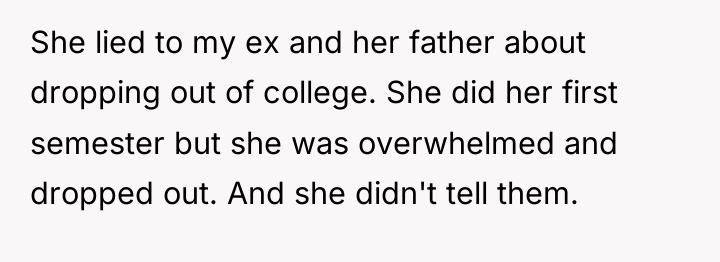 She lied to my ex and her father about dropping...