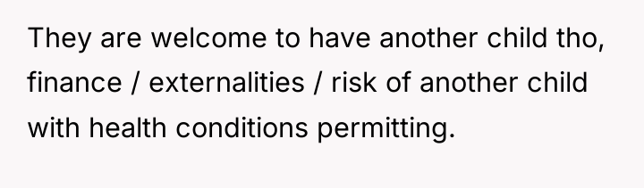 They are welcome to have another child tho, finance /...