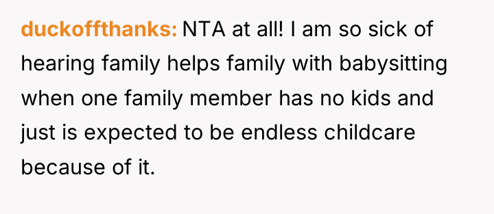 duckoffthanks NTA at all! I am so sick of hearing...