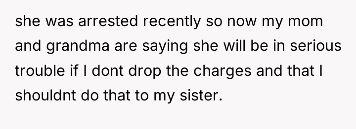 she was arrested recently so now my mom and grandma...
