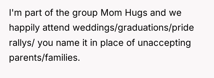 I'm part of the group Mom Hugs and we happily...